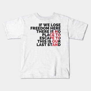 This is our last stand Kids T-Shirt